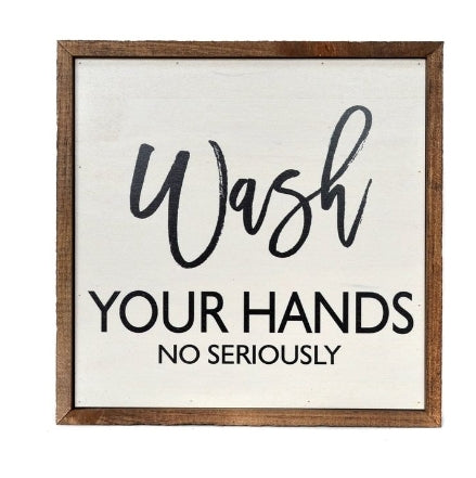 Wash your Hands 10x10 Sign